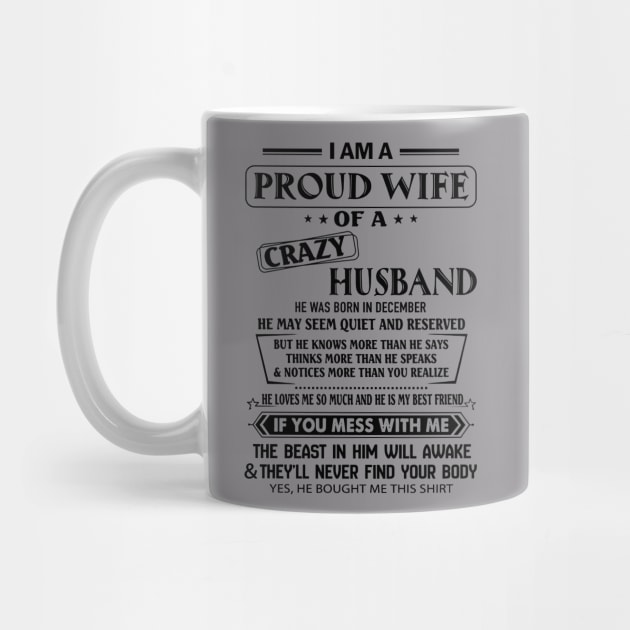 I'm A Proud Wife Of A Crazy December Husband by Phylis Lynn Spencer